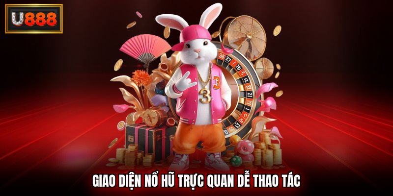 Giao diện nổ hũ trực quan