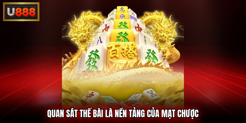 Quan sát cơ chế quay hũ là nền tảng của mạt chược