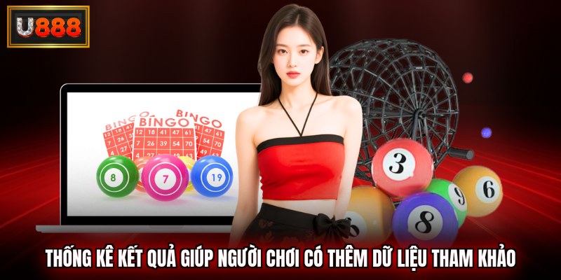 Thống kê kết quả giúp người chơi có thêm dữ liệu tham khảo