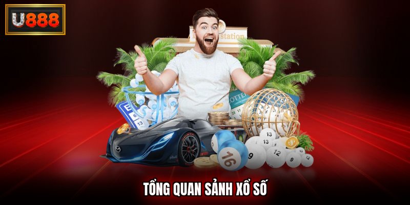 Tổng quan sảnh xổ số